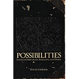 Possibilities: Essays on Hierarchy, Rebellion, and Desire