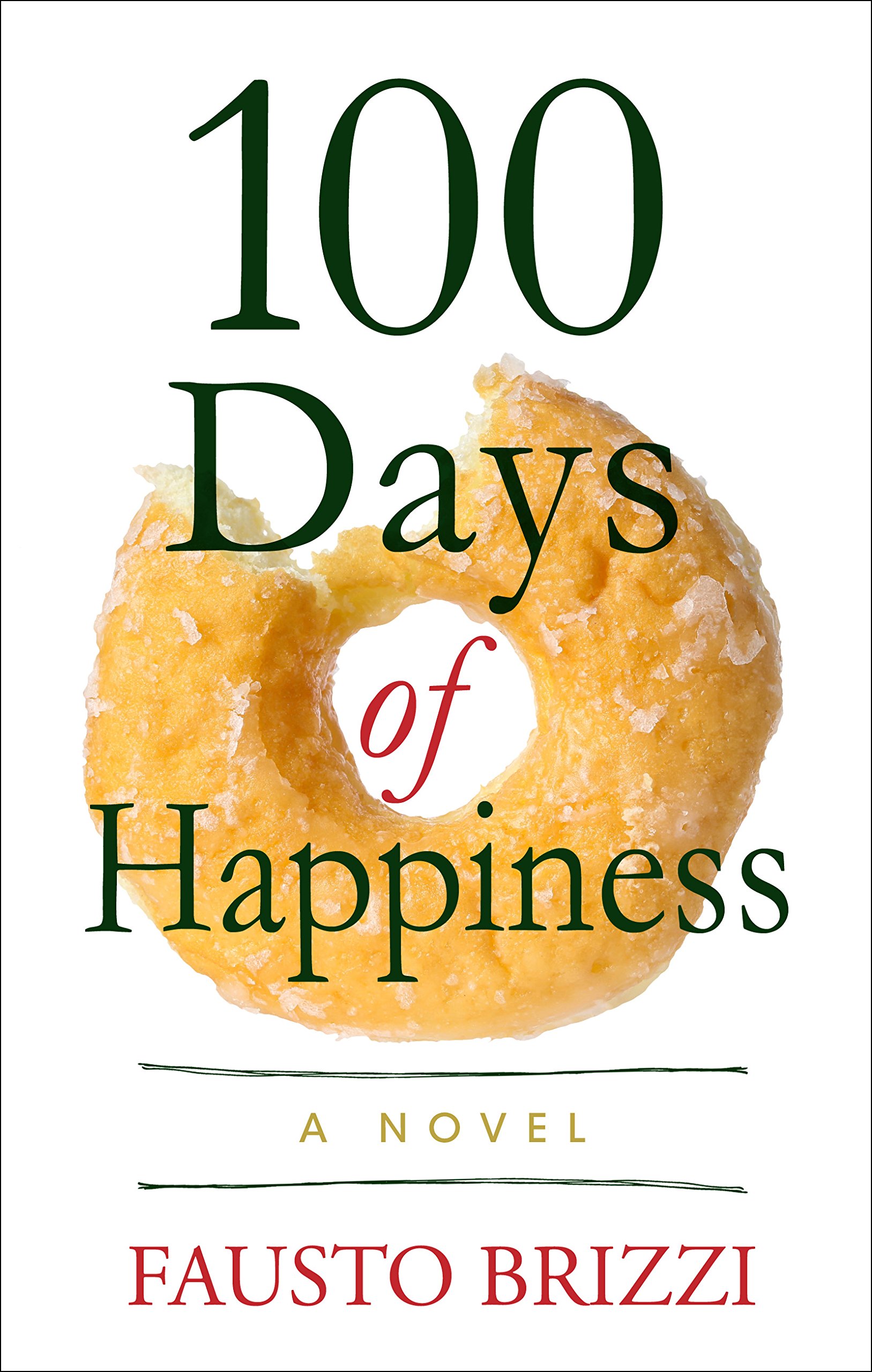 Amazon Com 100 Days Of Happiness Thorndike Press Large Print Core Series 9781410486226 Brizzi Fausto Books