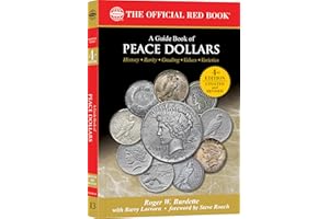 Whitman® Red Book Series #13: A Guide Book of Peace Dollars, 4th Edition - History, Values, Collecting