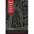 Women Who Live Evil Lives: Gender, Religion, and the Politics of Power in Colonial Guatemala