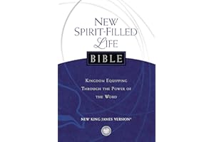 NKJV, New Spirit-Filled Life Bible: Kingdom Equipping Through the Power of the Word