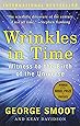 Wrinkles in Time: Witness to the Birth of the Universe
