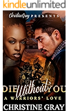 Die Without You: A Complete Historical Romance