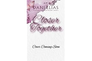 Closer Together (Together Forever in Fellside Book 5)
