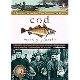 Cod: A Biography of the Fish that Changed the World