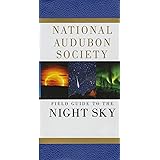 Field Guide to the Night Sky (National Audubon Society Field Guides)