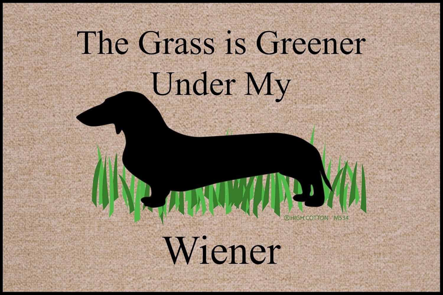 Amazon Com The Grass Is Greener Under My Weiner Dachshund Doormat