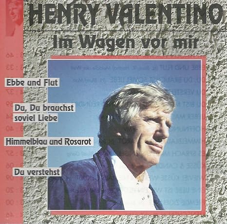 Im Wagen Vor Mir (14 Tracks) - Henry Valentino: Amazon.de: Musik