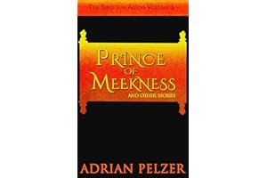Prince of Meekness (The Bible for Aliens Book 3)