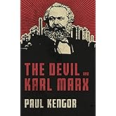 The Devil and Karl Marx: Communism's Long March of Death, Deception, and Infiltration