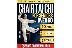 Chair Tai Chi For Seniors Over 60: Easy & Gentle Seated Exercises & Flows to Improve Balance, Reduce Joint Pain, Feel Younger