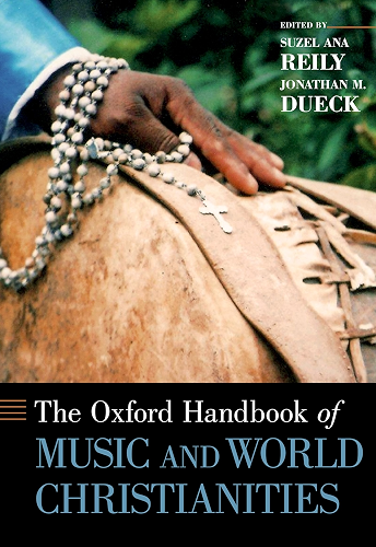 Download The Oxford Handbook of Music and World Christianities (Oxford Handbooks) (English Edition) PDF