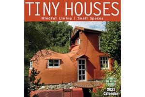 Tiny Houses 2021 Calendar: Mindful Living / Small Spaces