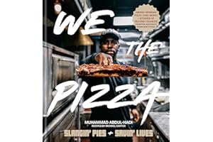 We the Pizza: Slangin' Pies and Savin' Lives