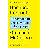Because Internet: Understanding the New Rules of Language book cover