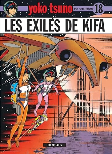 Download Yoko Tsuno, tome 18 : Les exilés de Kifa PDF