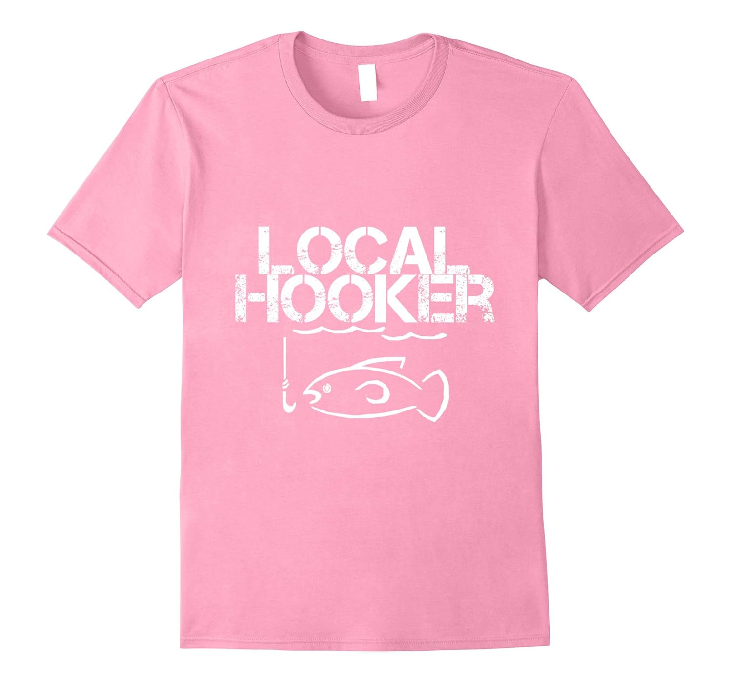Local Hooker Funny Fishing Joke T ShirtArt Artvinatee