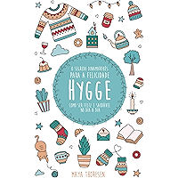 Hygge: O Segredo Dinamarquês para a Felicidade - Como ser feliz e saudável no dia a dia (Portuguese Edition) book cover
