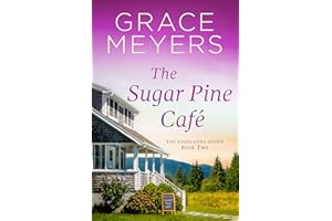 The Sugar Pine Cafe (The Highlands Series Book 2)