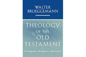 Theology of the Old Testament: Testimony, Dispute, Advocacy