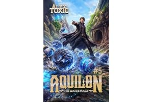 Aquilon: The Water Mage (Book 5): A Historical Portal Progression Fantasy Series