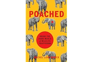 Poached: Inside the Dark World of Wildlife Trafficking