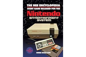 The NES Encyclopedia: Every Game Released for the Nintendo Entertainment System