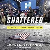 Shattered: Inside Hillary Clinton's Doomed Campaign
