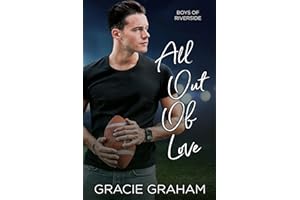 All Out of Love (Boys of Riverside Book 3)
