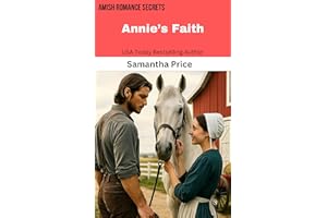 Annie's Faith: An Inspirational Amish Romance Novella (Amish Romance Secrets Book 2)
