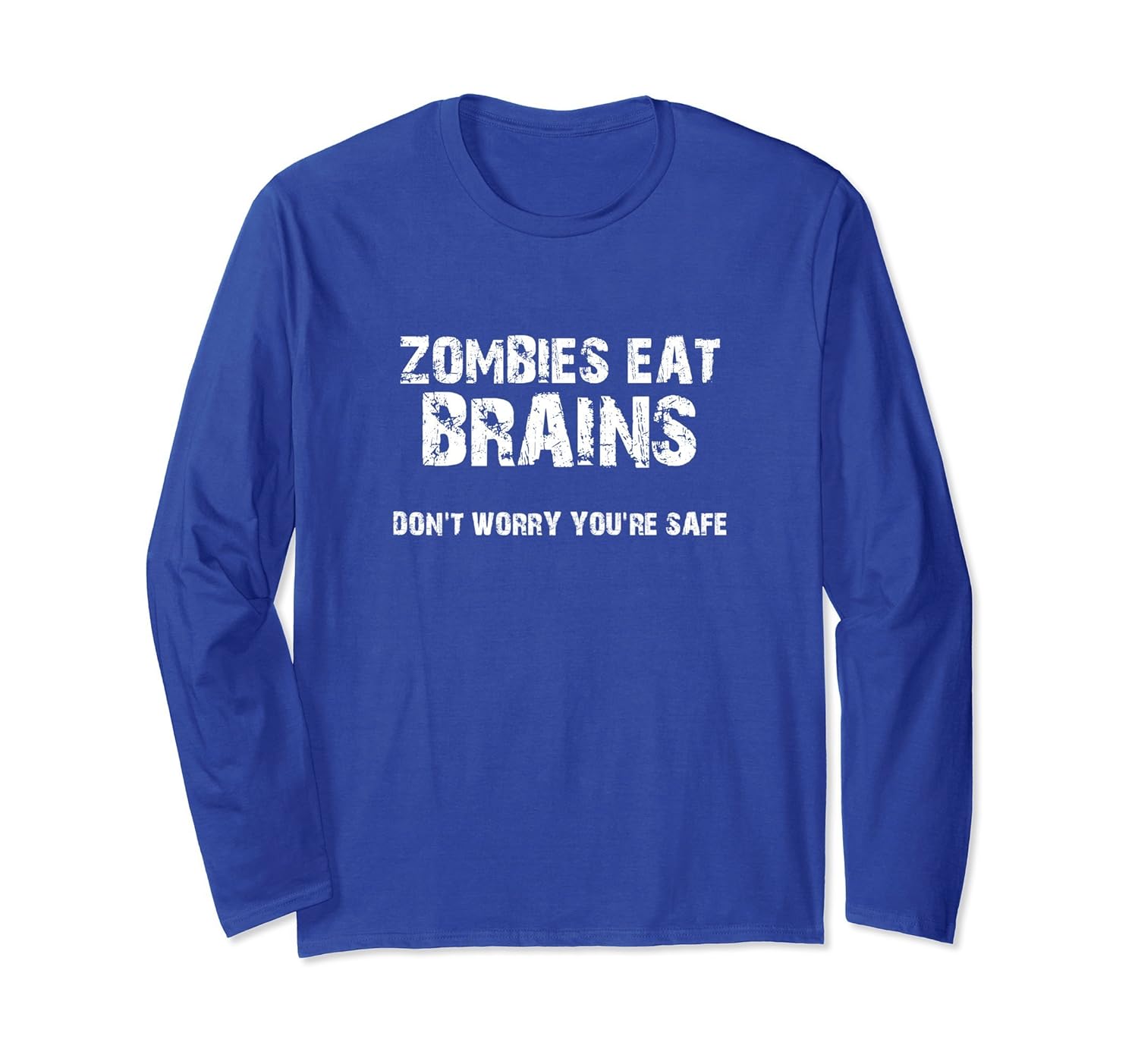 Zombies Eat Brains Halloween Long Sleeve- TPT