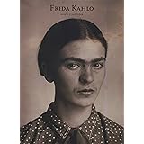 Frida Kahlo: Her Photos
