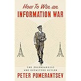 How to Win an Information War: The Propagandist Who Outwitted Hitler
