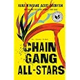 Chain Gang All Stars: A Novel