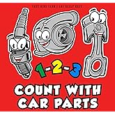 1-2-3 Count with Car Parts (123 Baby Book, Children's Book, Toddler Book, Kids Book)