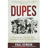 Dupes: How America's Adversaries Have Manipulated Progressives for a Century