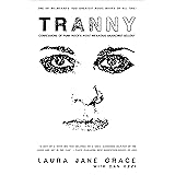 Tranny: Confessions of Punk Rock's Most Infamous Anarchist Sellout