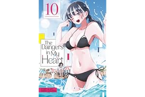 The Dangers in My Heart Vol. 10