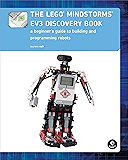 The LEGO MINDSTORMS EV3 Discovery Book (Full Color): A Beginner's Guide to Building and Programming Robots