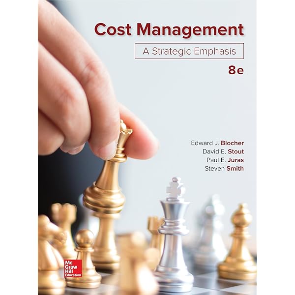 Cost Management: A Strategic Emphasis: 2024 Release ISE: Edward