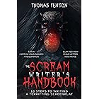 The Scream Writer's Handbook: How to Write a Terrifying Screenplay in 10 Bloody Steps