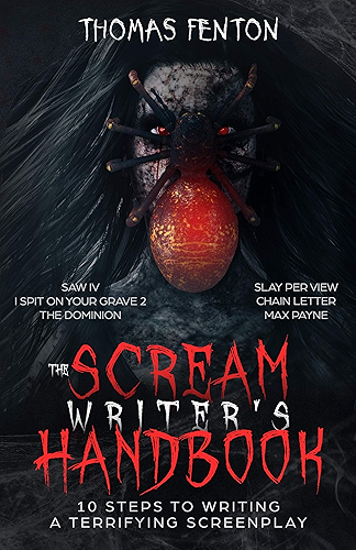 Download The Scream Writer's Handbook: How to Write a Terrifying Screenplay in 10 Bloody Steps (English Edition) PDF