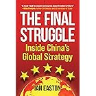 The Final Struggle: Inside China's Global Strategy