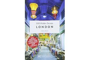500 Hidden Secrets London: Die besten Tipps und Adressen der Locals