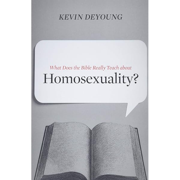 What Does The Bible Really Teach About Homosexuality Deyoung Kevin Amazon Com Books