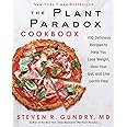 The Plant Paradox Cookbook: 100 Delicious Recipes to Help You Lose Weight, Heal Your Gut, and Live Lectin-Free (The Plant Par