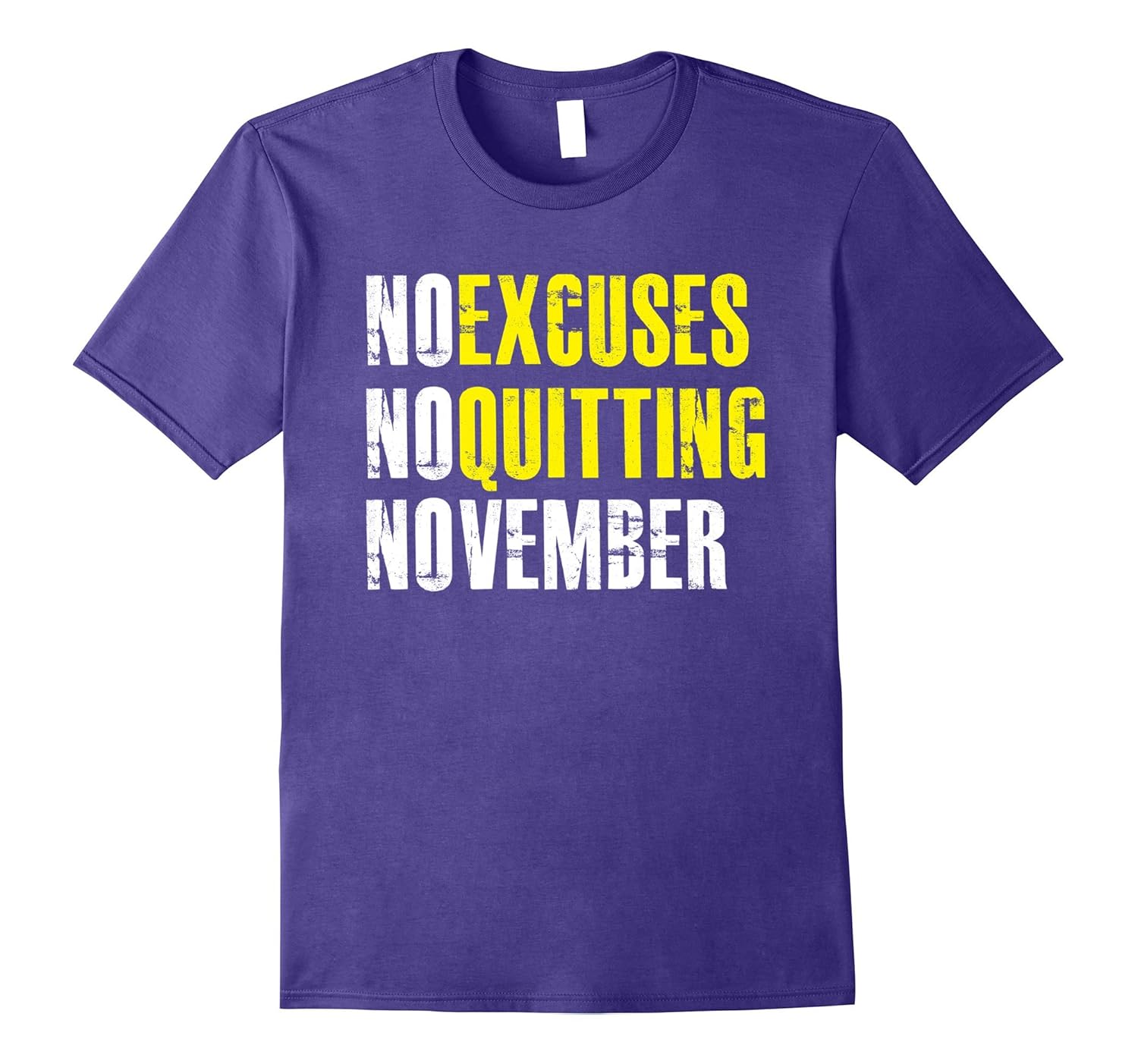 No Excuses No Quitting November - Inspirational T Shirt-ANZ