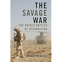 The Savage War: The Untold Battles of Afghanistan book cover The Savage War: The Untold Battles of Afghanistan book cover