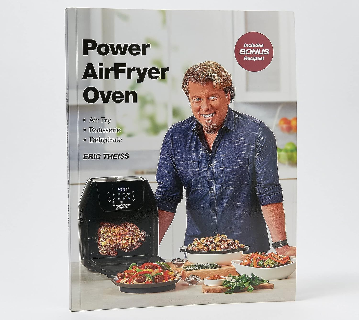 The Power Air Fryer Oven Cookbook by Eric Theiss (Renewed)