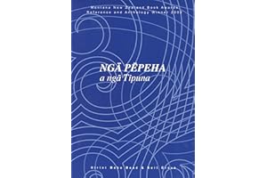 Nga Pepeha a Nga Tipuna: The Sayings of the Ancestors